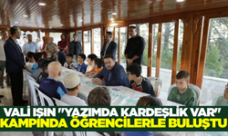 Vali Işın "Yazımda Kardeşlik Var" kampında öğrencilerle bir araya geldi