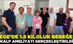 Ege'de yenidoğan bebeğe kalp ameliyatı gerçekleştirildi