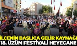 İlçede 18. Üzüm Festivali coşkusu!
