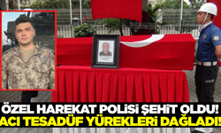 Acı tesadüf: Özel Harekat polisi babası ile aynı kaderi paylaştı