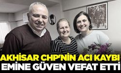 Manisa'da acı kayıp: CHP'li Güven hayatını kaybetti