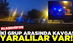 Alaşehir'de iki grup arasında kavga!
