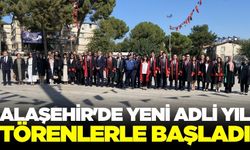 Alaşehir’de yeni adli yıl coşkusu yaşandı