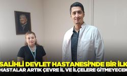 Salihli Devlet Hastanesi’nde bir ilk!