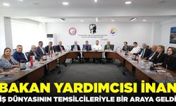 Bakan Yardımcısı İnan, yatırımcılarla bir araya geldi