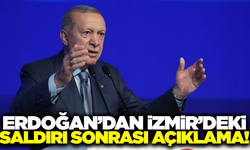Cumhurbaşkanı Erdoğan’dan İzmir’deki saldırı sonrası ilk açıklama!