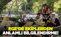 Ege'de ekiplerden orman yangınlarına karşı bilgilendirme