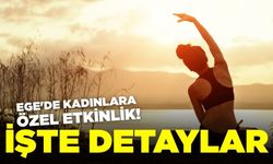 Ege'de kadınlara özel yoga etkinliği!
