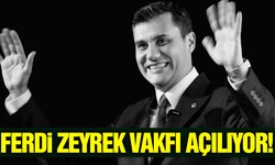 Nurcan Zeyrek duyurdu: Ferdi Zeyrek Vakfı açılıyor!