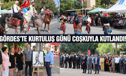 Gördes'te Kurtuluş Coşkusu!