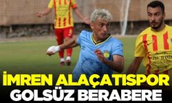 İmren Alaçatıspor, Yelkispor ile golsüz berabere kaldı