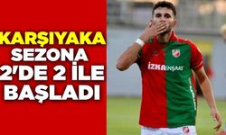 Karşıyaka, sezona güzel başlangıç yaptı