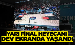 Kütahya’da yarı final heyecanı dev ekranda yaşandı