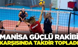 Manisa BBSK, Sultanlar Ligi ekibine karşısında takdir topladı