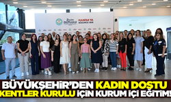 Manisa Büyükşehir Belediyesi'nden "Kadın Dostu Kentler" eğitimi