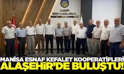 Manisa Esnaf Kefalet Kooperatifleri Alaşehir'de buluştu