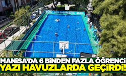Manisa'da binlerce çocuk portatif havuzlarda yüzmeyi öğrendi