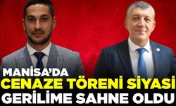 Manisa'da cenazede siyasi gerginlik!