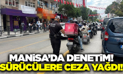 Manisa'da denetimlerde 2,4 milyon ceza kesildi!