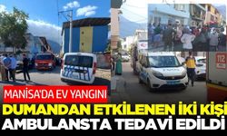 Manisa'da yangın paniği: İki kişi dumandan etkilendi