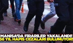 Manisa'da Her Yerde Aranan Firari Hükümlüler Yakalandı