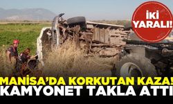 Manisa'da kamyonet takla attı: 2 yaralı