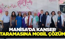 Manisa’da erken teşhise katkı sunacak mobil tarama aracı hizmete girdi!