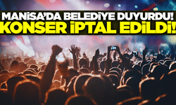 Manisa'da konser iptal edildi!