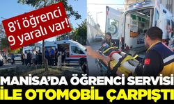 Manisa'da Öğrenci Servisi Kazası: 9 Yaralı