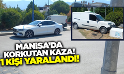 Manisa'da otomobil ile hafif ticari araç çapıştı: 1 yaralı