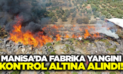 Manisa'da palet fabrikasında çıkan yangın söndürüldü!