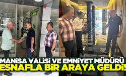 Manisa'da Vali ve Emniyet Müdürü Vatandaşlarla Buluştu