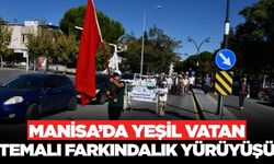 Manisa'da 'Yeşil Vatanı Korumak' temalı yürüyüş