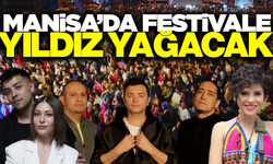 Manisalılar bu festival kaçmaz: Ünlü isimler geliyor!