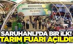 Saruhanlı'da bir ilk: Tarım ve Hayvancılık Teknolojileri Fuarı açıldı