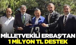 Milletvekili Erbaş'tan 1 milyon TL destek