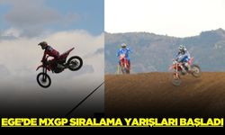 Ege'de MXGP sıralama yarışları başladı!
