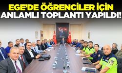 Ege'de okul güvenliği toplantısı gerçekleştirildi