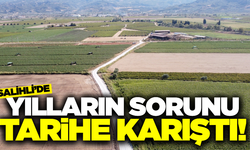 Salihli'de yılların sorunu çözüme kavuştu!