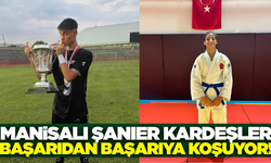 Şanıer kardeşler Manisa'nın gururu oldu!