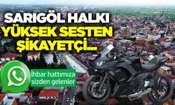 Sarıgöl’de motosiklet gürültüsü vatandaşları çileden çıkardı