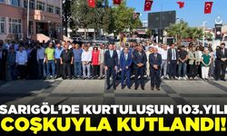 Sarıgöl, Kurtuluşunun 103. Yılını coşkuyla kutladı!