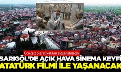 Sarıgöl’de “Atatürk” filmi açık havada gösterilecek