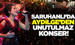 Saruhanlı'da Aydilge rüzgarı esti!