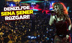 Sena Şener'den Denizli'de unutulmaz konser!