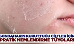 Sonbaharda cilt kuruluğuna dikkat