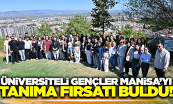 Üniversiteli gençler Manisa'yı keşfetti!