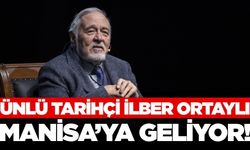 Manisalılar İlber Ortaylı ile buluşacak