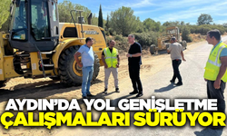 Aydın'da yol genişletme çalışmaları hızla ilerliyor