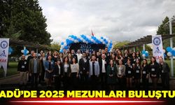 2025 mezunları, ADÜ’de buluştu